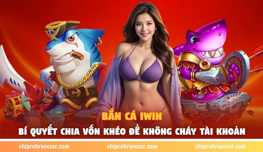 bắn cá Iwin