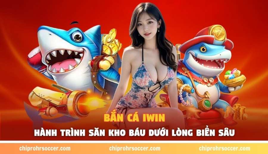 Bắn Cá IWIN