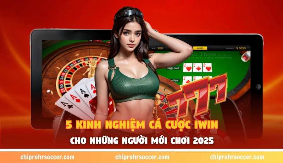 Kinh nghiệm iWin