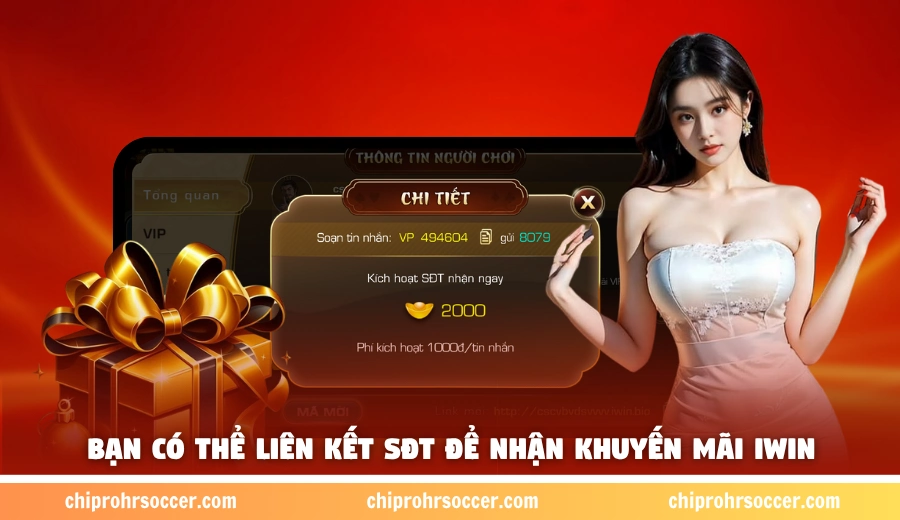 Bạn có thể liên kết SĐT để nhận khuyến mãi iWin